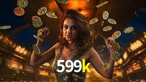 Welcome Bonus 599k