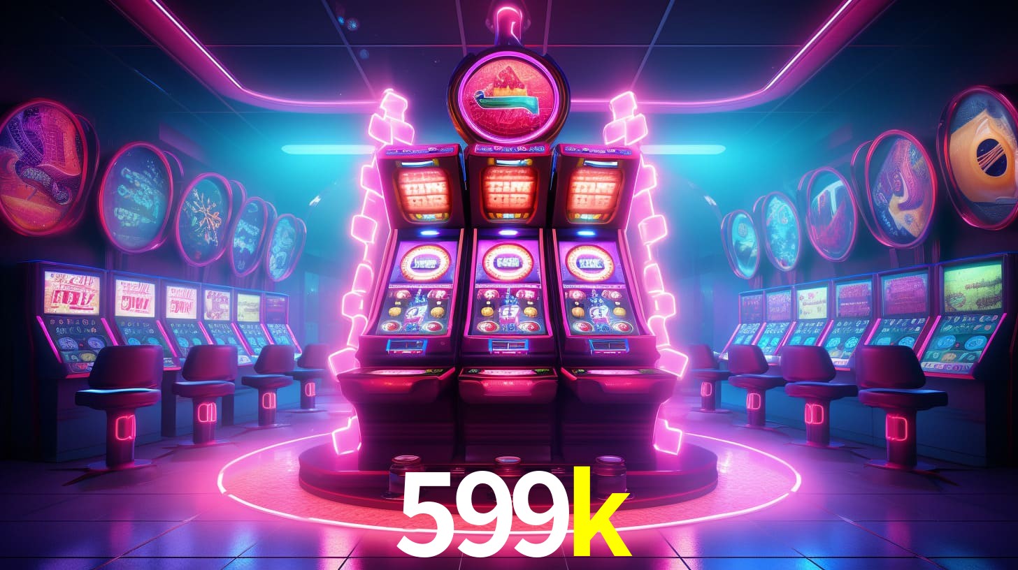 599k BET