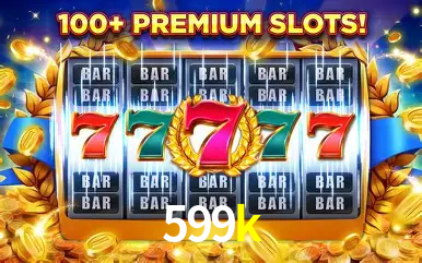 Descubra o Mundo do Cassino Online com 599k