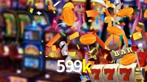 599k,599k BET